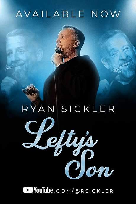 Ryan Sickler: Lefty’s Son